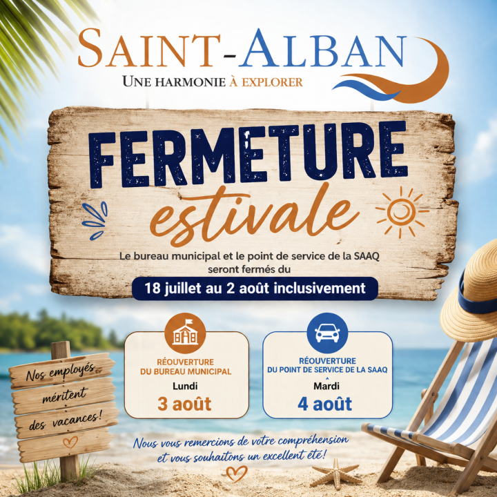 FERMETURE POUR LA PÉRIODE ESTIVALE